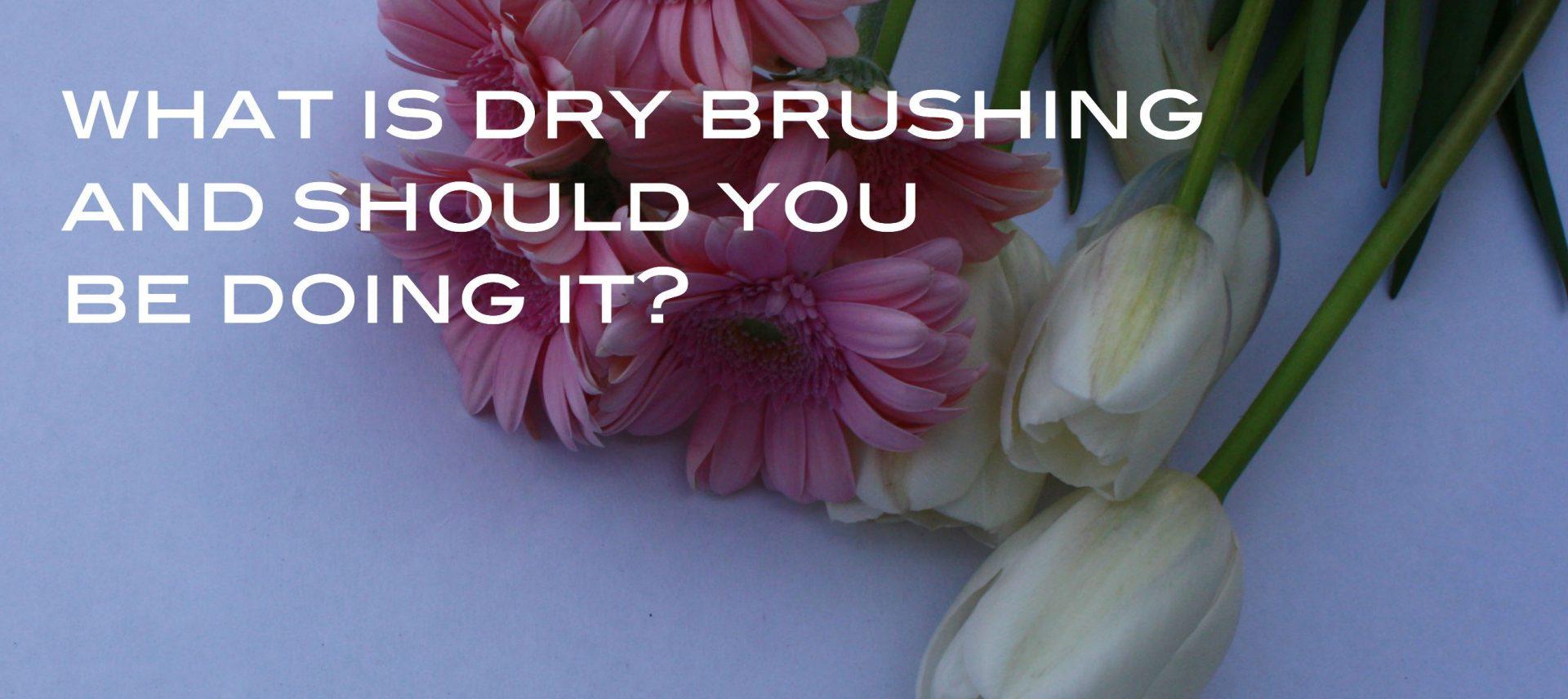 dry brushing